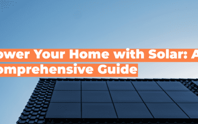 Power Your Home with Solar: A Comprehensive Guide